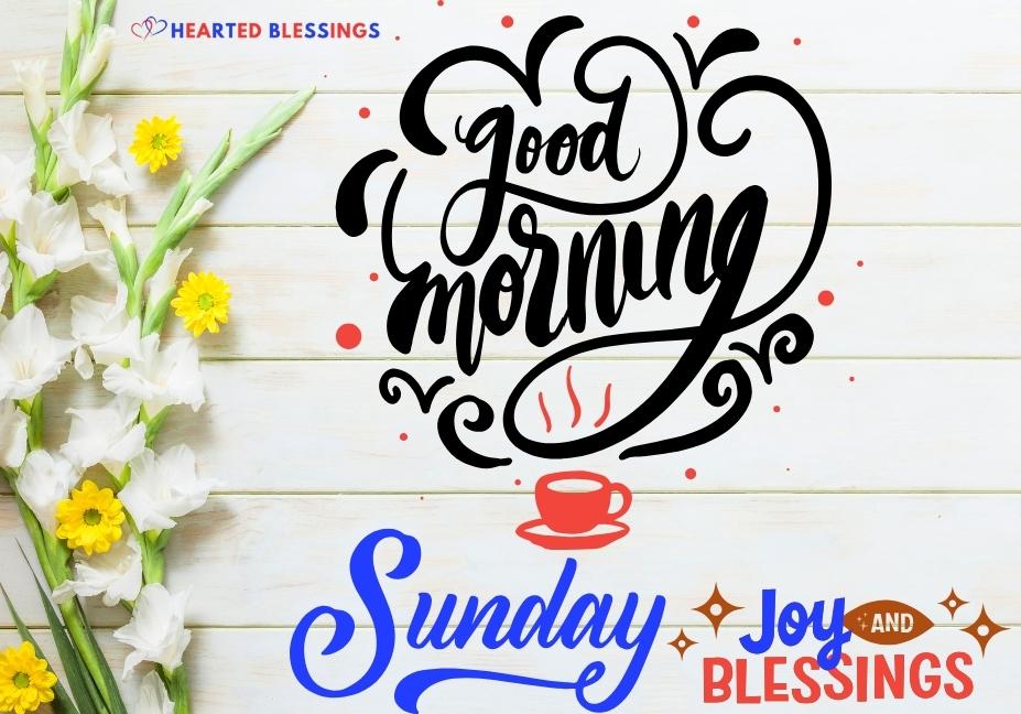 Top Good Morning Sunday Blessings Bringing Peace and Positivity
