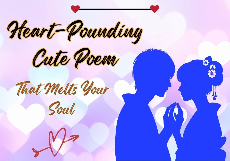heart touching cute poem for your lovely one that will melt your heart