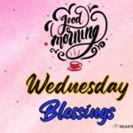 "Wednesday Morning Blessings graphic with coffee cup and decorative text on pink background from Hearted Blessings"