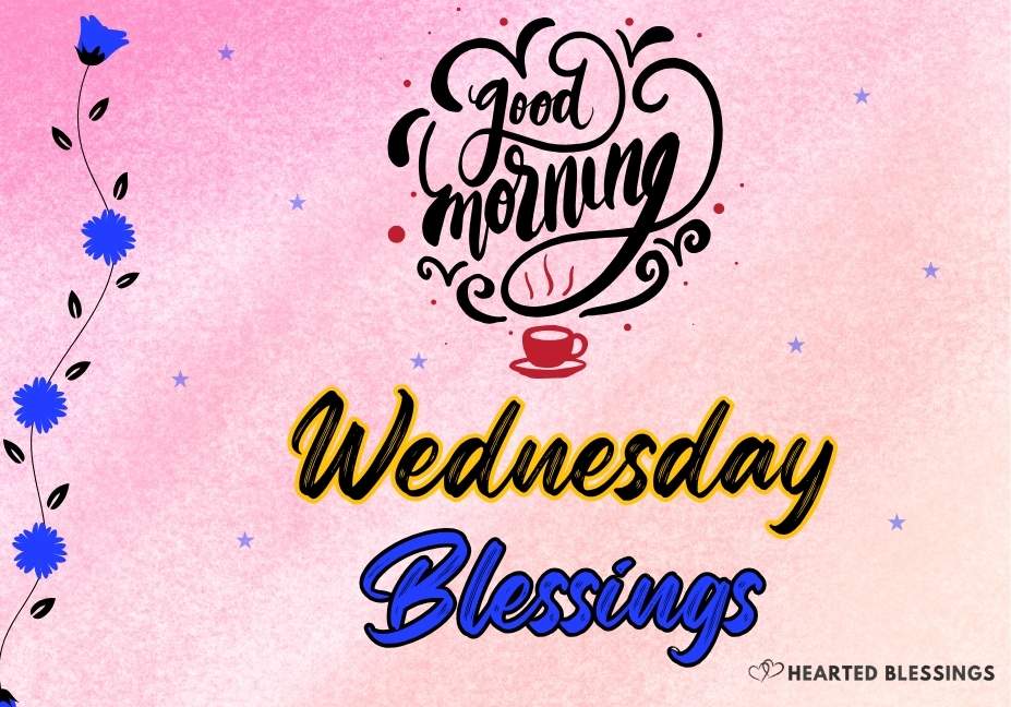 "Wednesday Morning Blessings graphic with coffee cup and decorative text on pink background from Hearted Blessings"