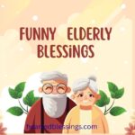 Funny elderly blessings with cheerful senior couple illustration and heartwarming message