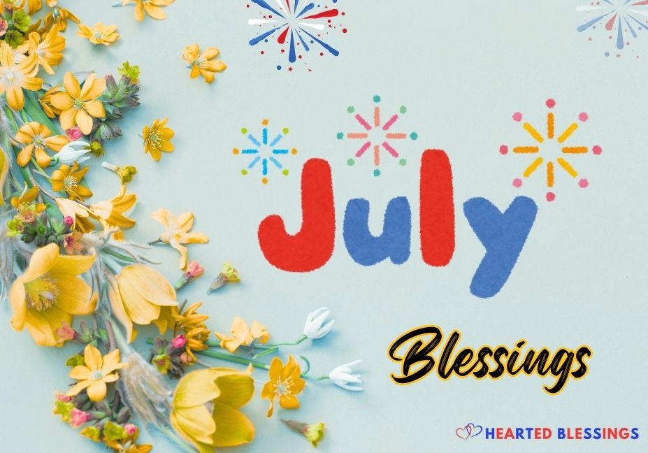 July blessings with flowers and fireworks hearted blessings design